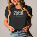 Camping – Wo Pipi machen zum Abenteuer wird | Lustiges Damen Camper Shirt