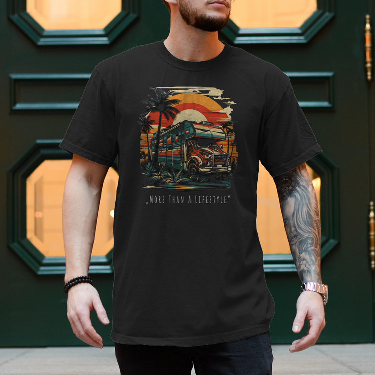More Than a Lifestyle – Das ultimative Wohnmobil T-Shirt
