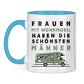 Tasse zweifarbig Tasse: Frauen mit Wohnmobil haben die schönsten Männer