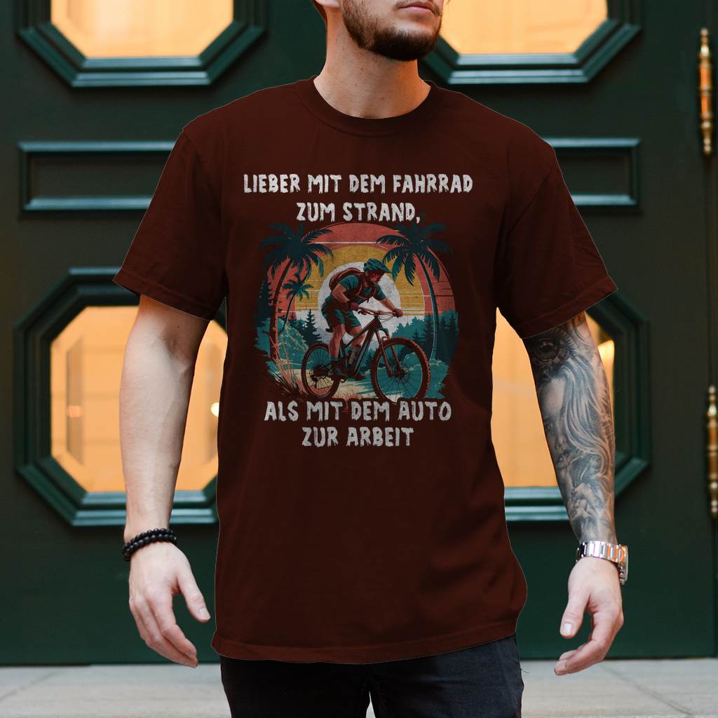 Herren T-Shirt "Lieber mit dem Fahrrad zum Strand als mit dem Auto zur Arbeit"