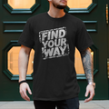 Camper T-Shirts  Stylischer Typografischer Camper Spruch Find Your Way Camper must have T-shirt 