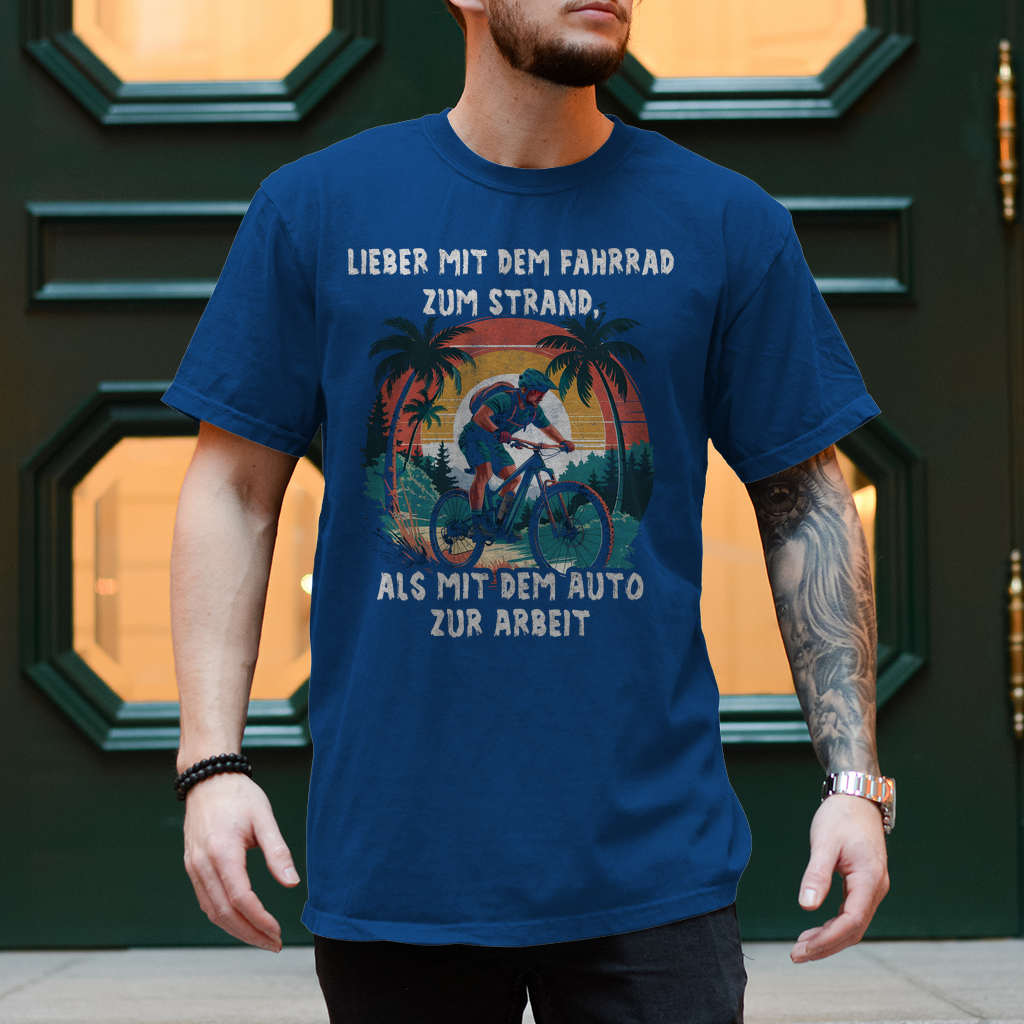 Fahrrad T-Shirts "Lieber mit dem Fahrrad zum Strand als mit dem Auto zur Arbeit"