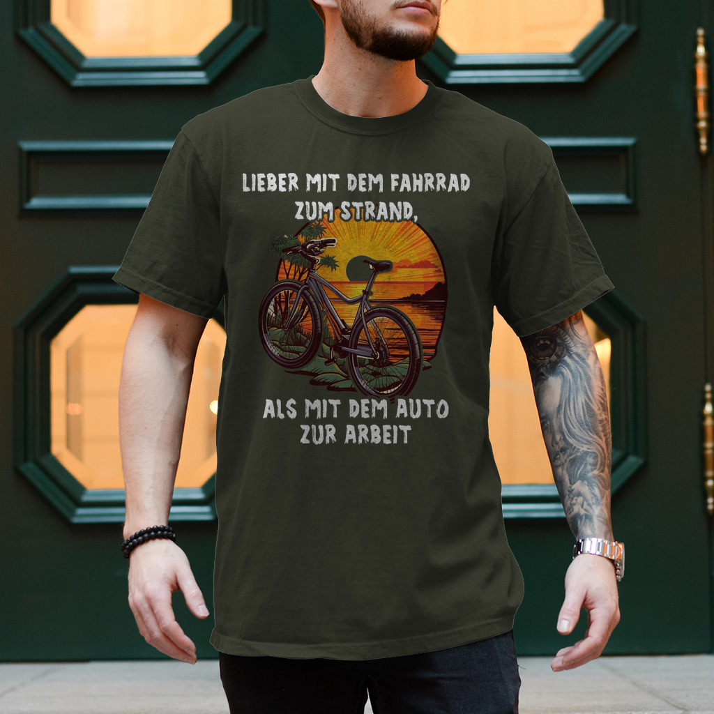 Fahrrad T-Shirts: "Lieber mit dem Fahrrad zum Strand als mit dem Auto zur Arbeit"