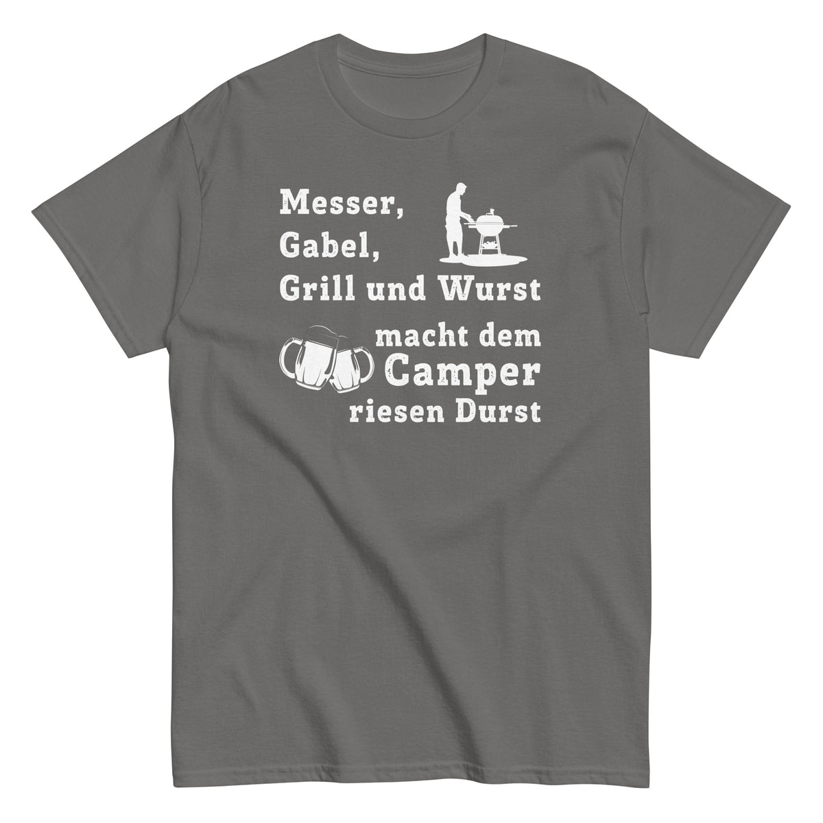 Cooles Herren Spruch Shirt "Messer, Gabel, Grill und Wurst. macht dem Camper riesen Durst"