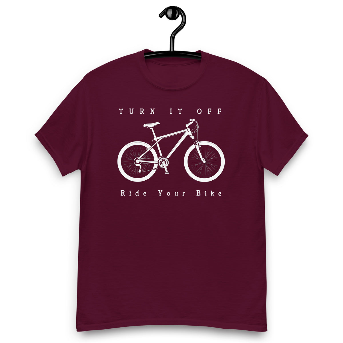 Fahrrad Shirts -Fahrrad Shirts " Turn It Off Ride your Biker "