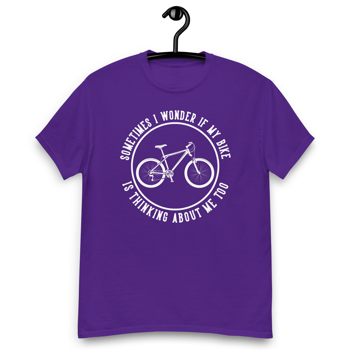 Fahrrad Shirts "Sometimes I Wonder If My Bike Is Thinking About Me Too" Variane 7