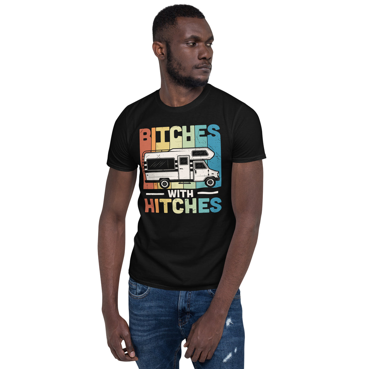 Cooles Herren Spruch Shirt "Bitches with Hitches"
