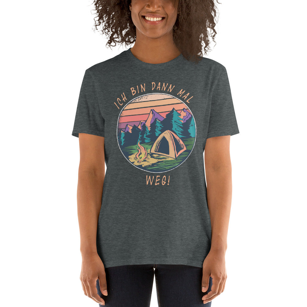 T-Shirt Outdoor & Wandern "IchBinDannMalWeg"