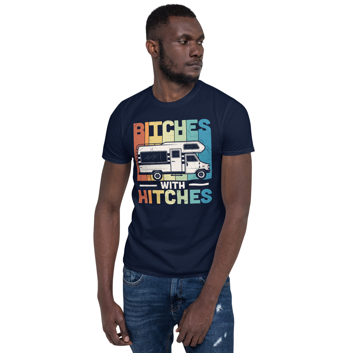 Cooles Herren Spruch Shirt "Bitches with Hitches"