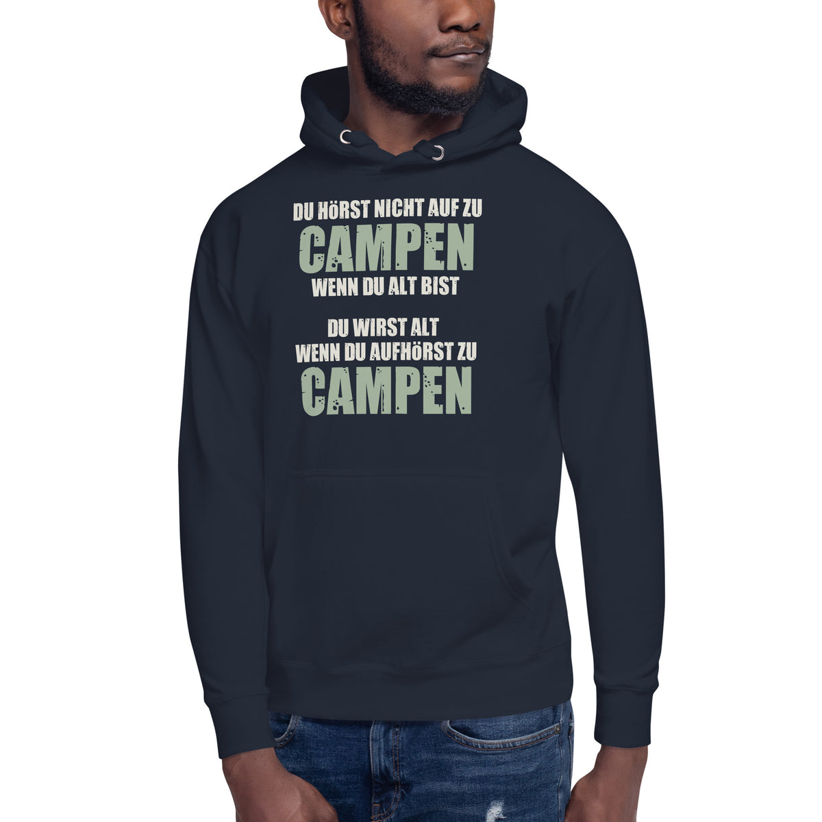 Camper Unisex-Kapuzenpullover "Du hörst nicht auf zu Campen wenn Du alt wirst"